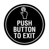 Signs ByLITA Circle Push Button To Exit Wall or Door Sign