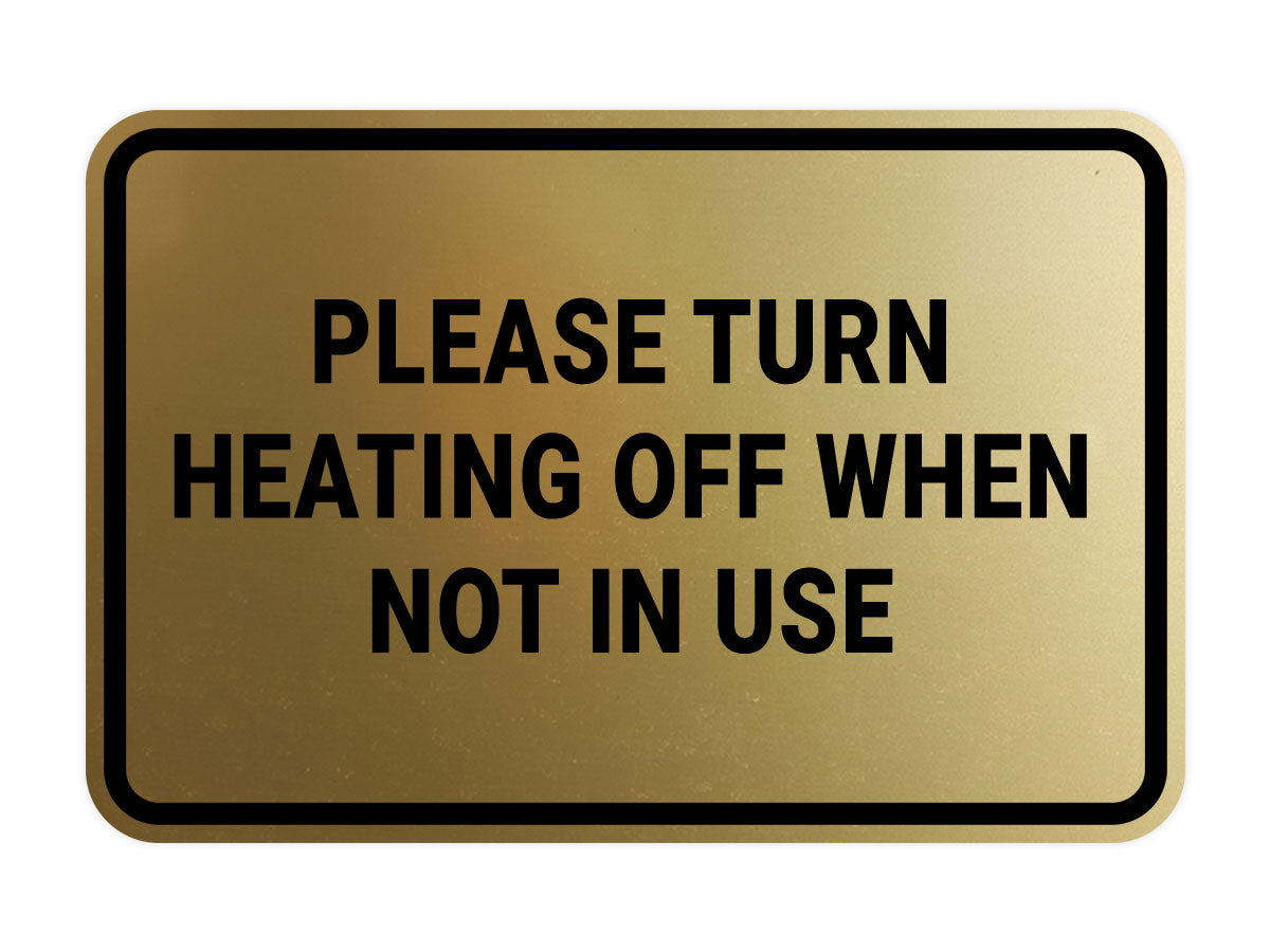 Signs ByLITA Classic Framed Please Turn Heating Off When Not In Use Door or Wall Sign | Eco-Friendly Home Signs