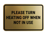 Signs ByLITA Classic Framed Please Turn Heating Off When Not In Use Door or Wall Sign | Eco-Friendly Home Signs