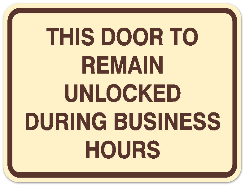 Signs ByLITA Classic Framed THIS DOOR TO REMAIN UNLOCKED DURING BUSINESS HOURS Door or Wall Sign Durable ABS Plastic | Laser Engraved | Easy Installation | Elegant Design