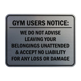 Signs ByLITA Classic Framed Gym Users Notice: We Do Not Advise Leaving Your Belongings Unattended & Accept No Liability For Any Loss or Damage Door or Wall Sign Easy Installation | Warning Health & Safety | Office & Venues