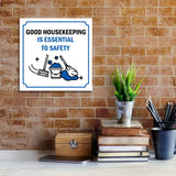 Square Plus Good Housekeeping Is Essential To Safety Door or Wall Sign | Workplace Cleaning Signage