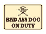Signs ByLITA Classic Framed Bad Ass Dog on Duty Wall or Door Sign