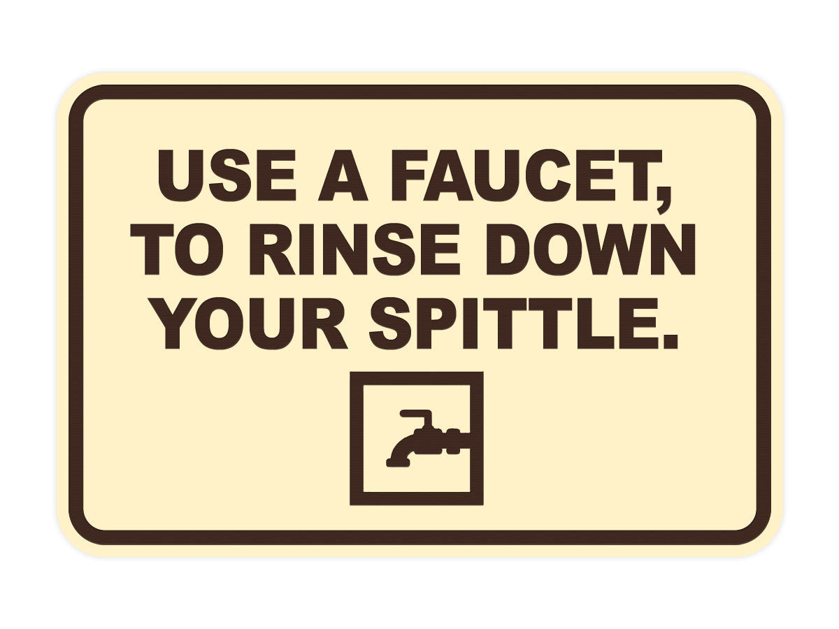Signs ByLITA Classic Framed Use A Faucet, To Rinse Down Your Spittle Wall or Door Sign