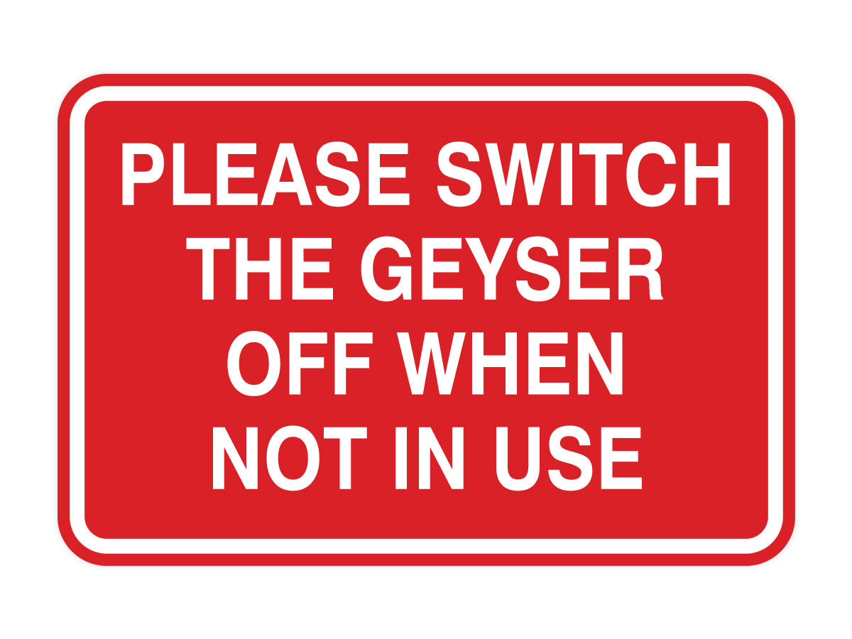 Signs ByLITA Classic Framed Please Switch The Geyser Off When Not In Use Door or Wall Sign | Eco-Friendly Home Signs