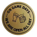 Signs ByLITA Circle On Game Days, We are Open All Day ABS Plastic | Laser Engraved | Easy Installation | Elegant Design Wall or Door Sign