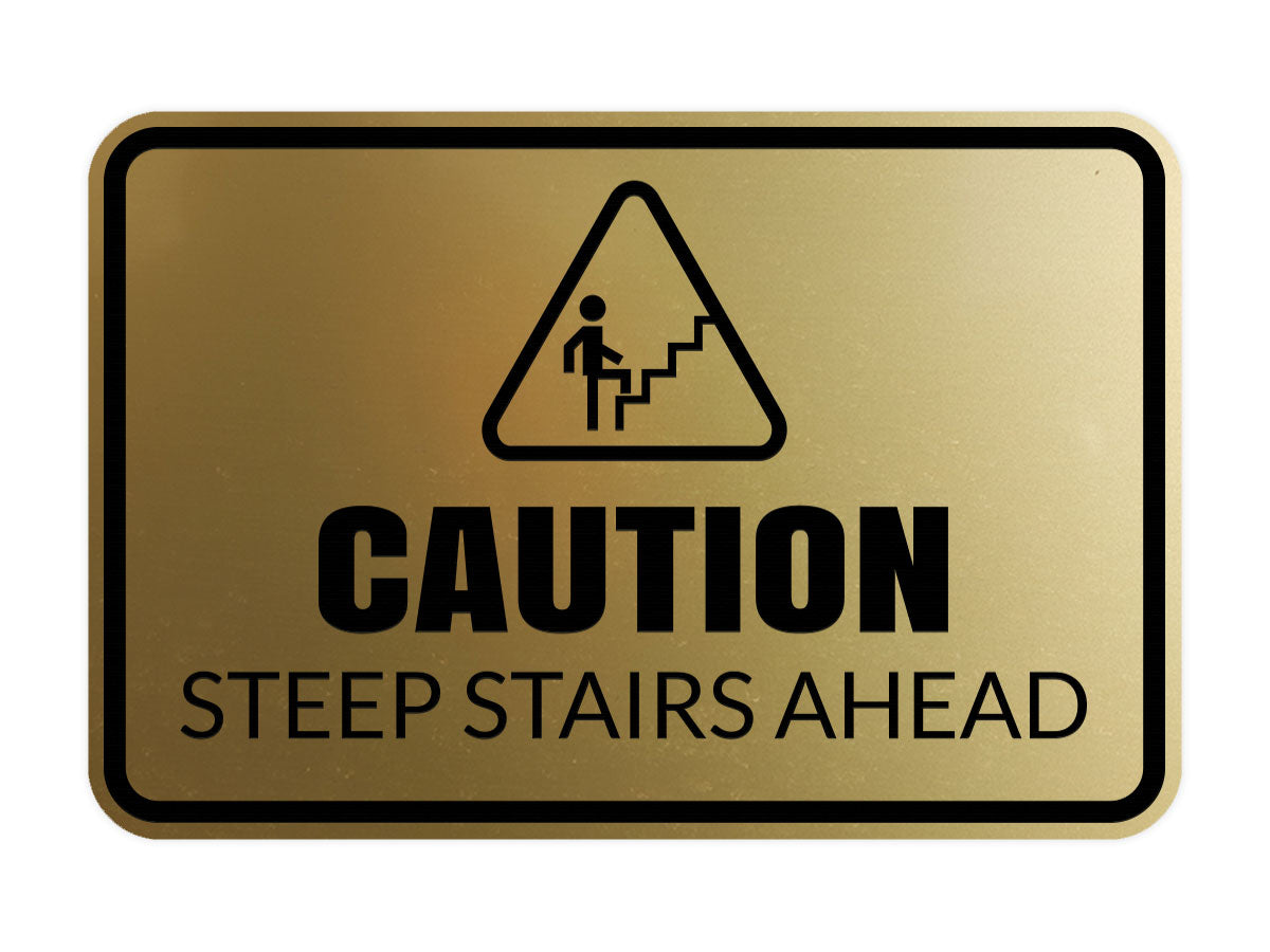 Signs ByLITA Classic Framed Caution: Steep Stairs Ahead Door or Wall Sign Easy Installation | Health And Safety | Building And Warning Signs