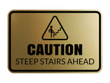 Signs ByLITA Classic Framed Caution: Steep Stairs Ahead Door or Wall Sign Easy Installation | Health And Safety | Building And Warning Signs