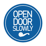 Signs ByLITA Circle Open Door Slowly Wall or Door Sign
