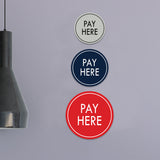 Signs ByLITA Circle Pay Here Wall or Door Sign