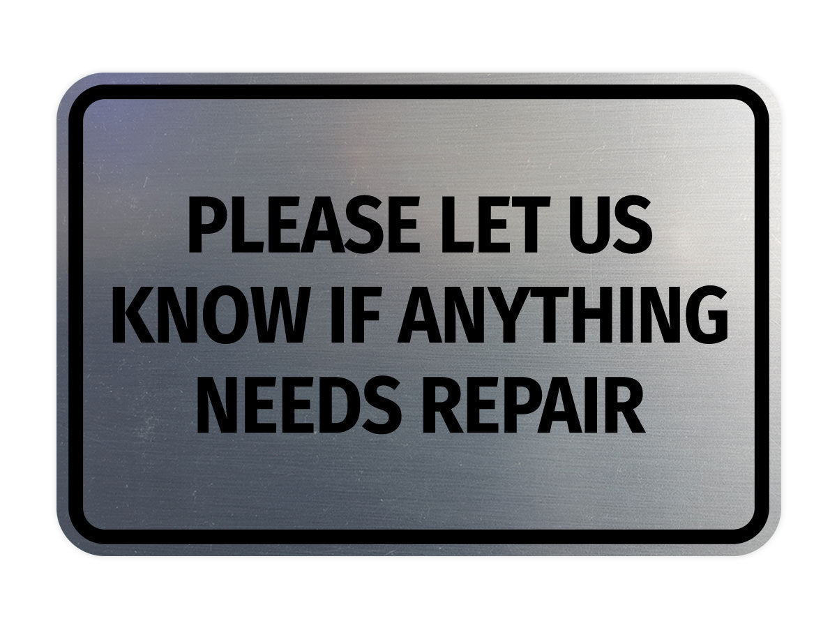 Signs ByLITA Classic Framed Please Let Us Know If Anything Needs Repair Door or Wall Sign | Eco-Friendly Home Signs