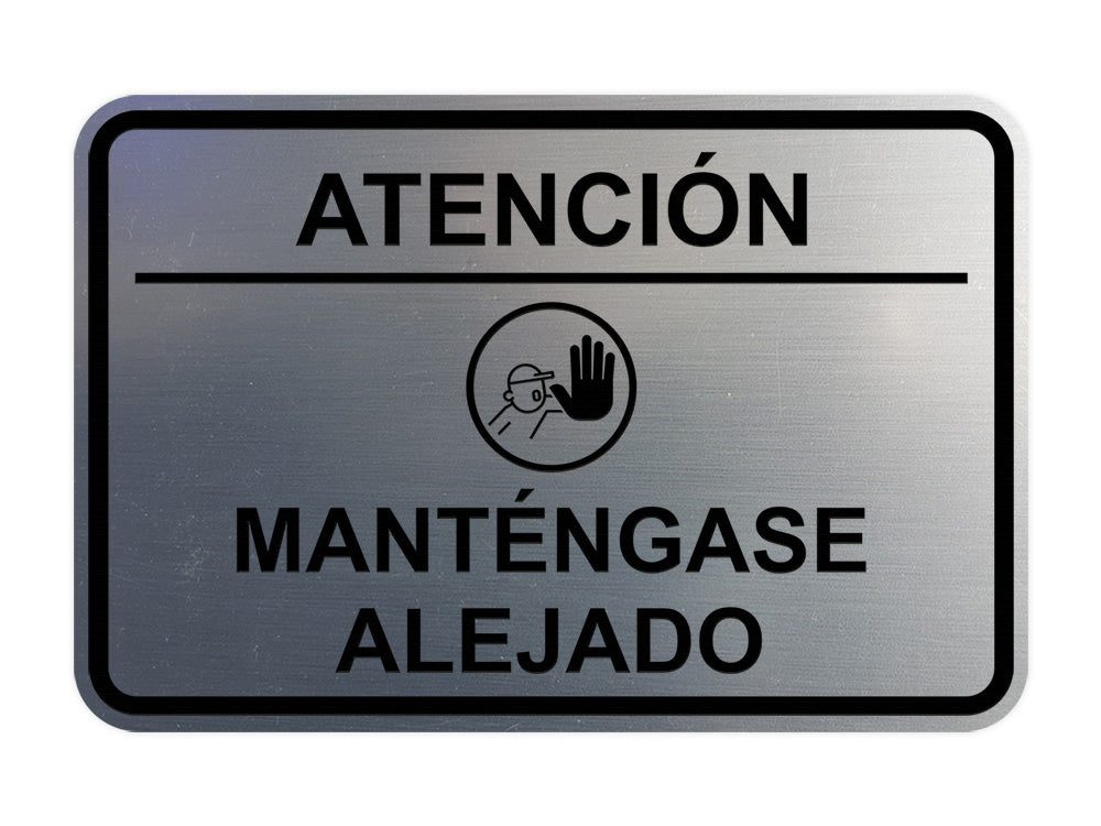 Signs ByLITA Classic Framed Atención: Mantengase Alejado Door or Wall Sign Easy Installation | Health And Safety | Building And Hospitality
