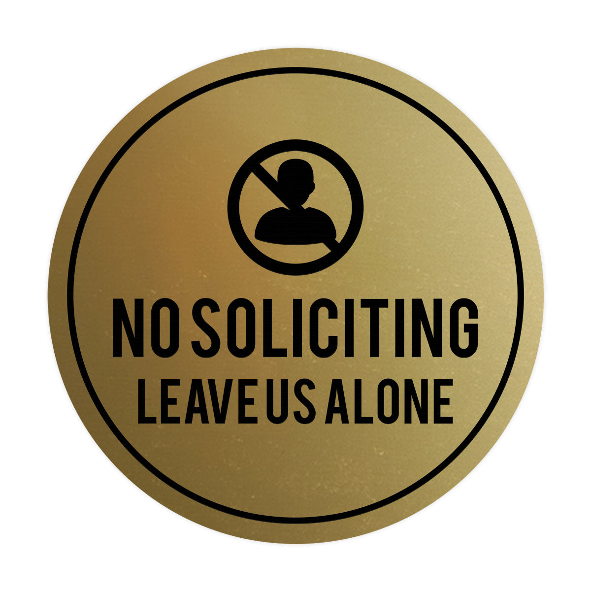 Circle No Soliciting Leave Us Alone Wall or Door Sign