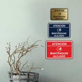 Signs ByLITA Classic Framed Atención: Mantengase Alejado Door or Wall Sign Easy Installation | Health And Safety | Building And Hospitality