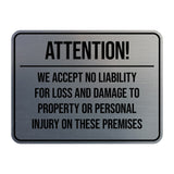 Signs ByLITA Classic Framed Attention! We Accept No Liability For Loss and Damage to Property or Personal Injury On These Premises Door or Wall Sign Easy Installation | Warning Health & Safety | Office & Venues