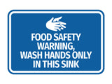 Signs ByLITA Classic Framed Food Safety Warning, Wash Hands Only In This Sink Wall or Door Sign