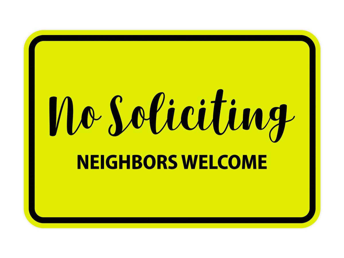 Signs ByLITA Classic Framed No Soliciting Neighbors Welcome Sign