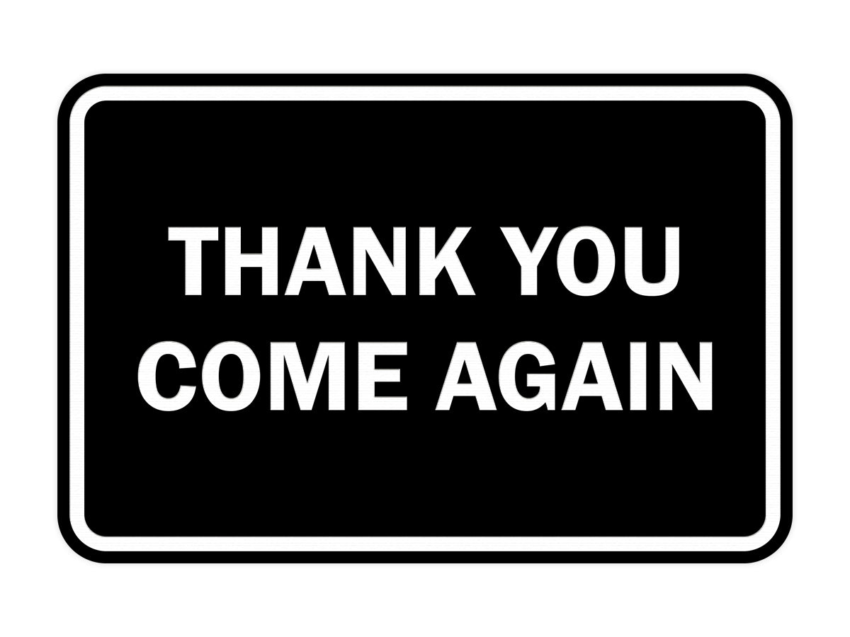 Signs ByLITA Classic Framed Thank you come again Sign