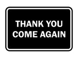Signs ByLITA Classic Framed Thank you come again Sign