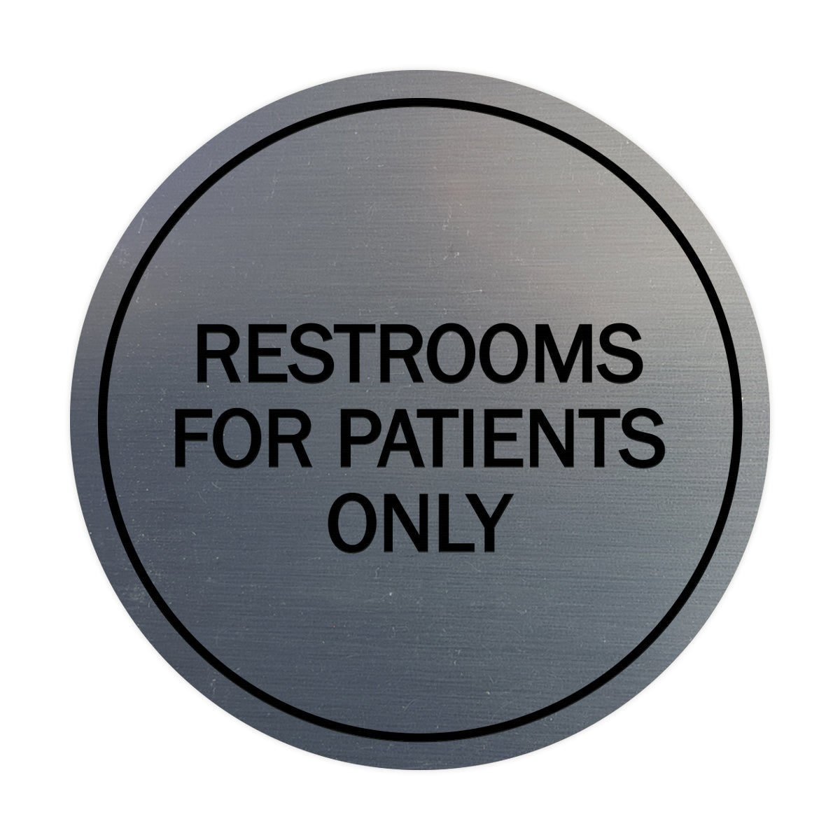Signs ByLITA Circle Restrooms For Patients Only Sign
