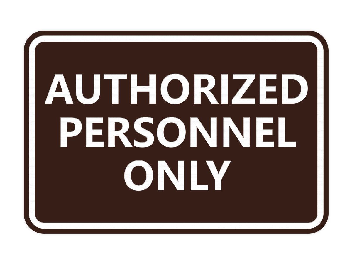 Signs ByLITA Classic Framed Authorized Personnel Only Sign