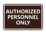 Signs ByLITA Classic Framed Authorized Personnel Only Sign