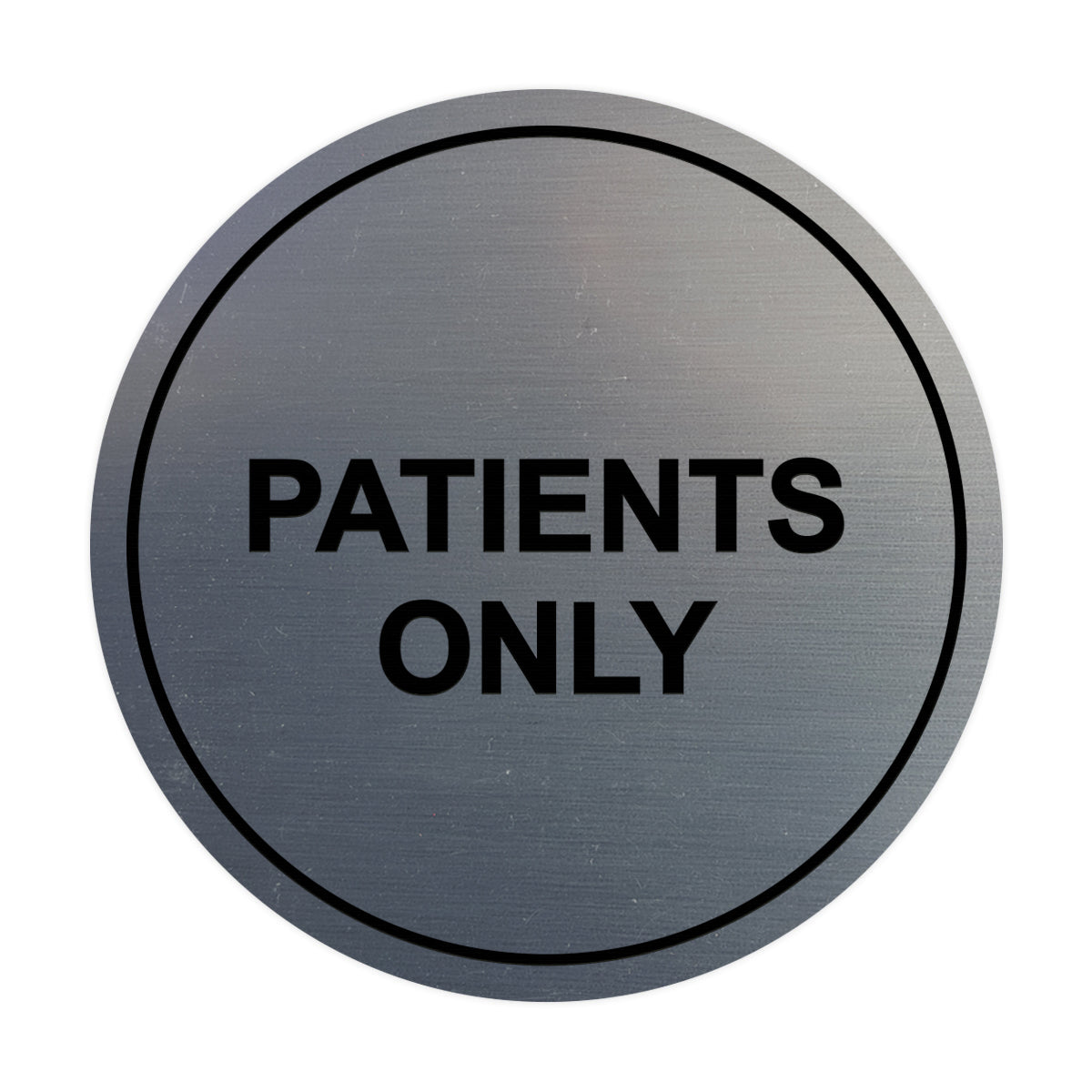 Signs ByLITA Circle Patients Only Sign
