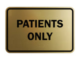 Signs ByLITA Classic Framed Patients Only Sign