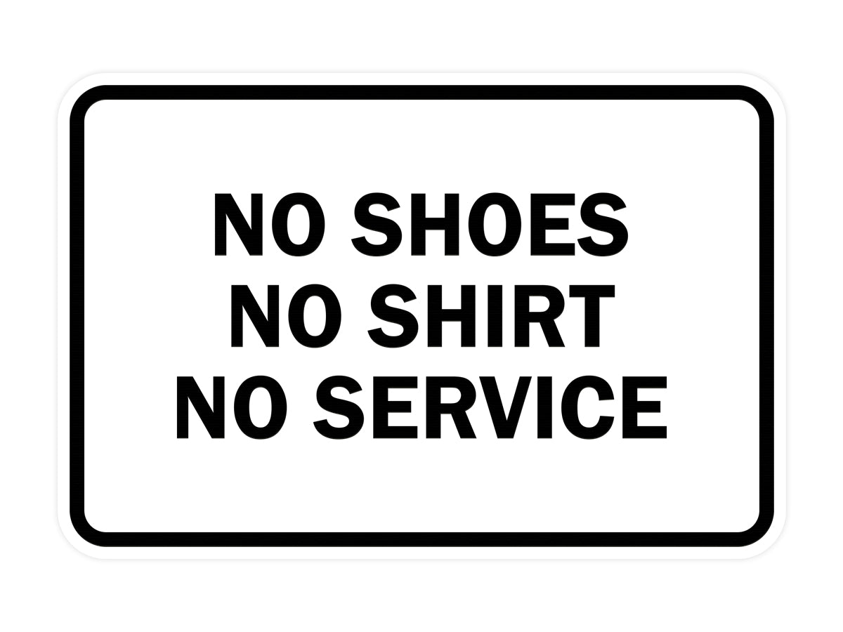 Signs ByLITA Classic Framed No Shoes No Shirt No Service