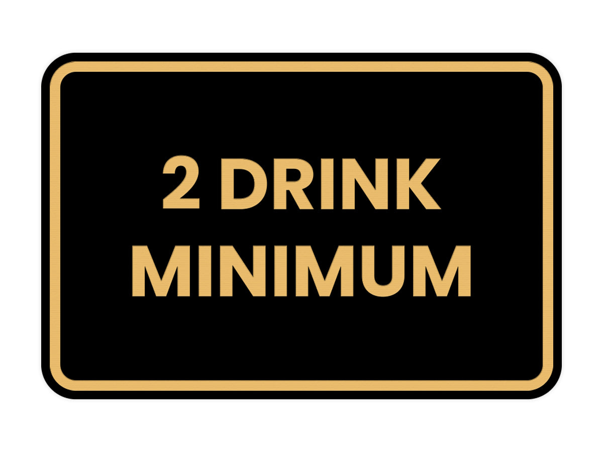 Signs ByLITA Classic Framed 2 Drink Miminum Sign