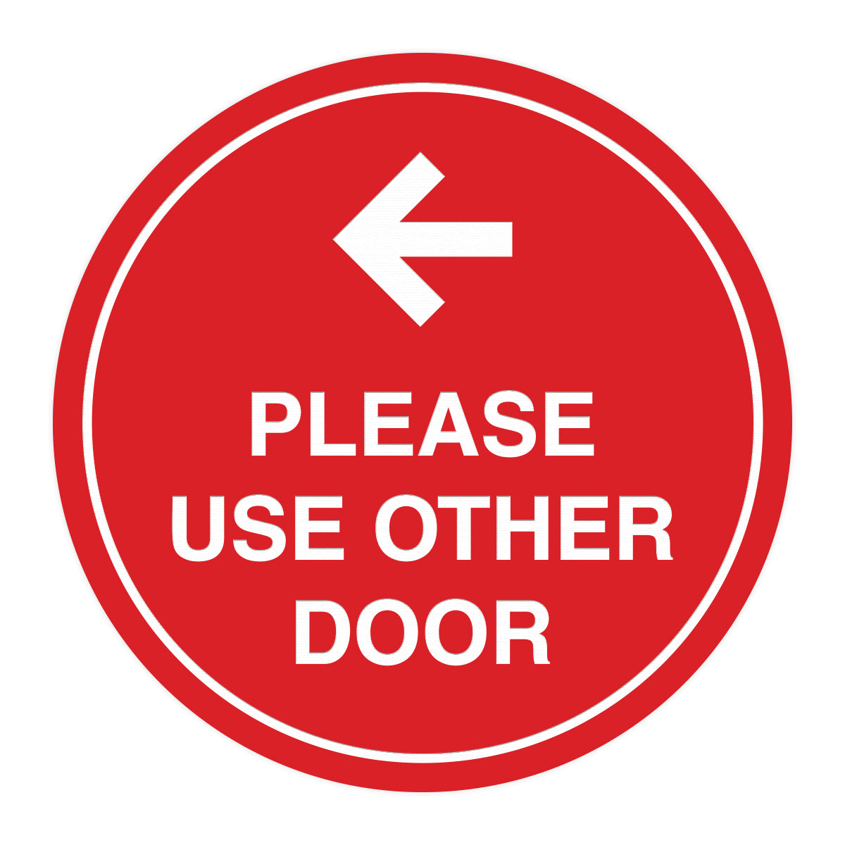 Signs ByLITA Circle please use other door left arrow Sign