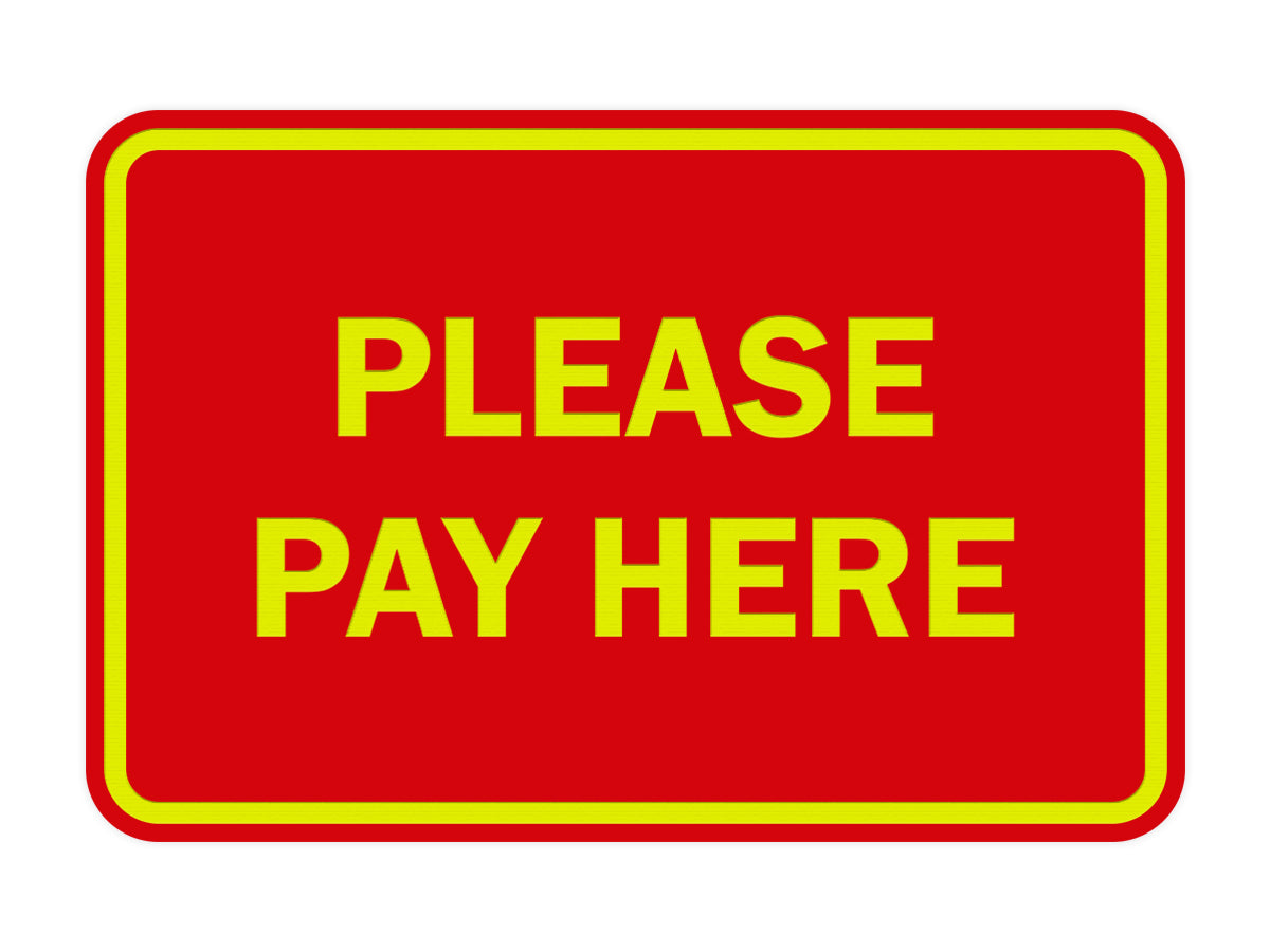 Signs ByLITA Classic Framed Please Pay Here Sign