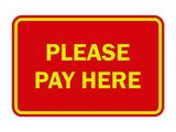 Signs ByLITA Classic Framed Please Pay Here Sign