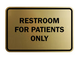 Signs ByLITA Classic Framed Restrooms For Patients Only Sign