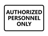 Signs ByLITA Classic Framed Authorized Personnel Only Sign