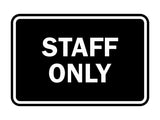 Signs ByLITA Classic Framed Staff Only Sign