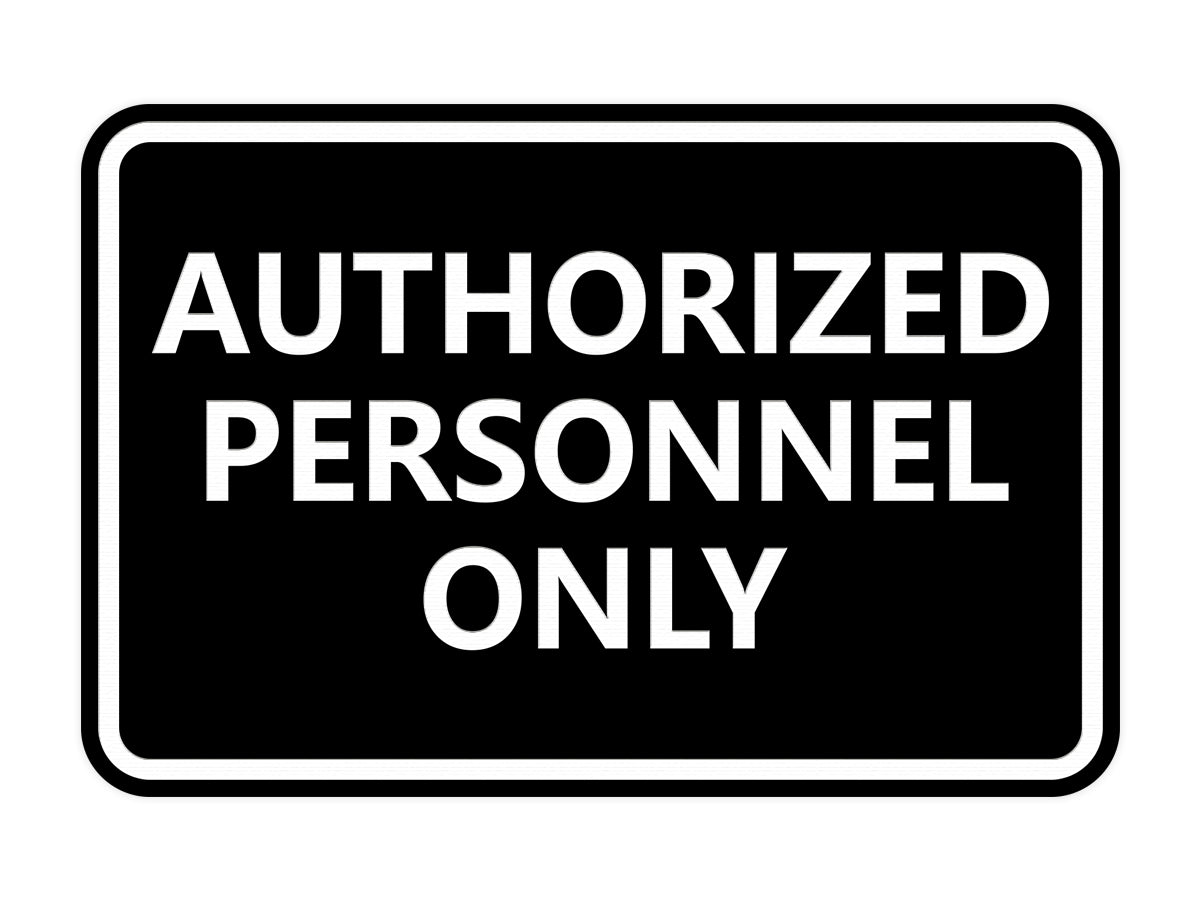 Signs ByLITA Classic Framed Authorized Personnel Only Sign