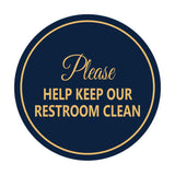 Signs ByLITA Circle Please Help Keep Our Restroom Clean Sign