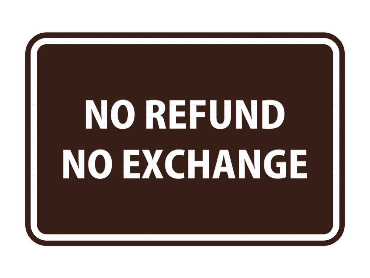 Signs ByLITA Classic Framed No Refund No Exchange
