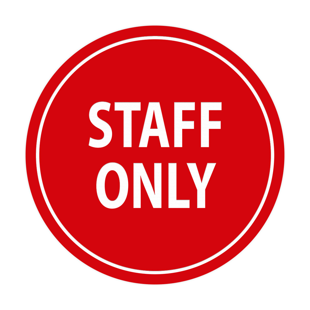 Signs ByLITA Circle Staff Only Sign