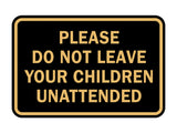 Signs ByLITA Classic Framed Please Do Not Leave Your Children Unattended Sign