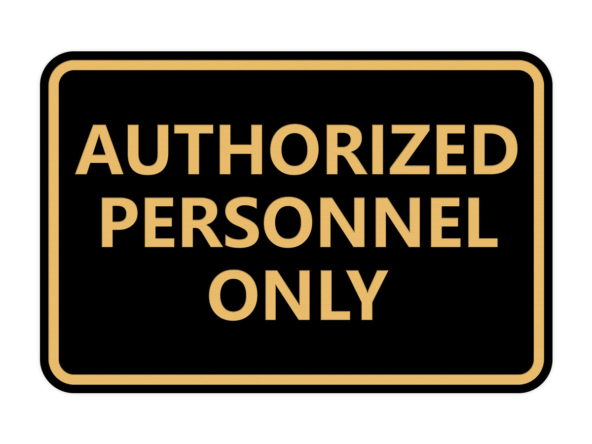 Signs ByLITA Classic Framed Authorized Personnel Only Sign