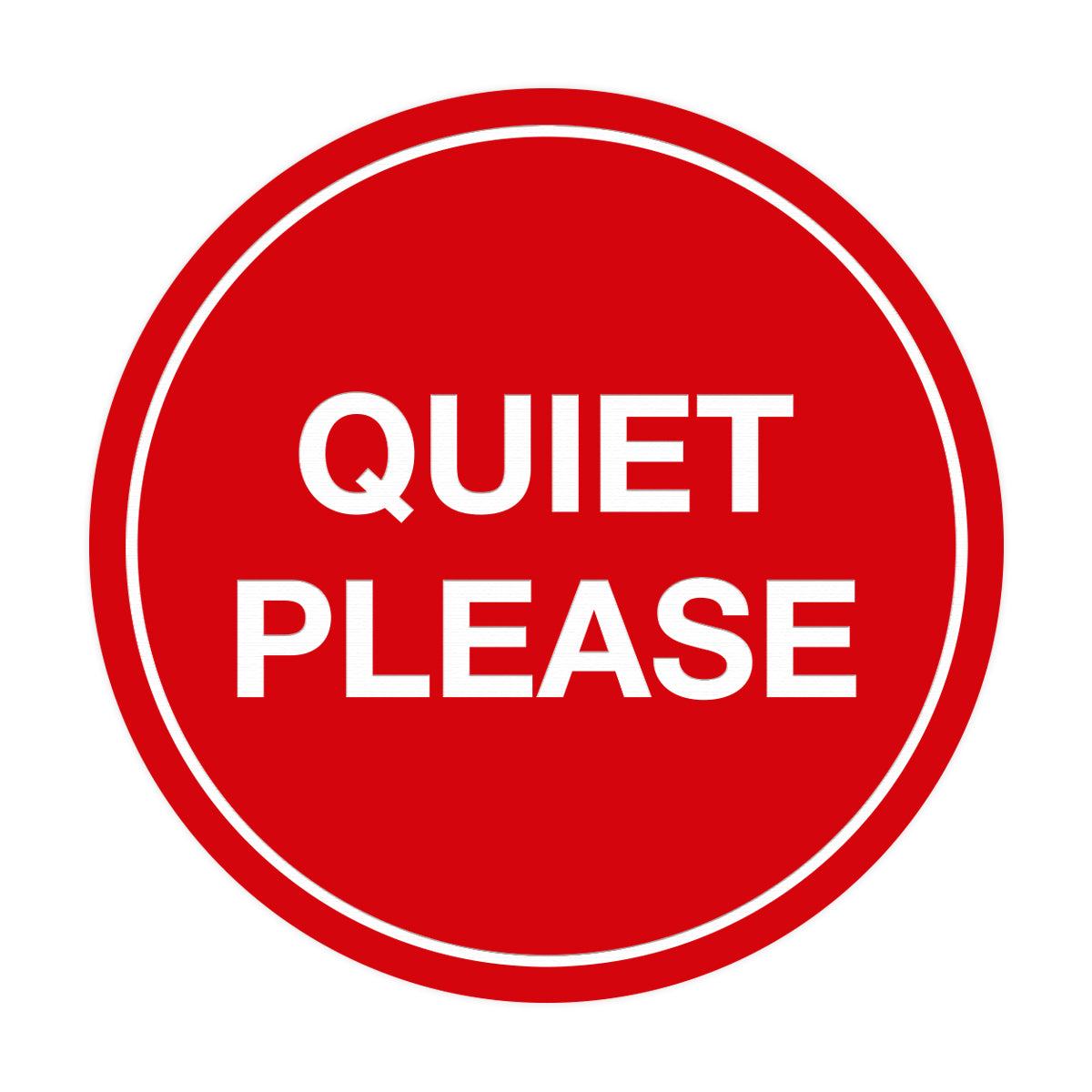 Signs ByLITA Circle Quiet Please Sign