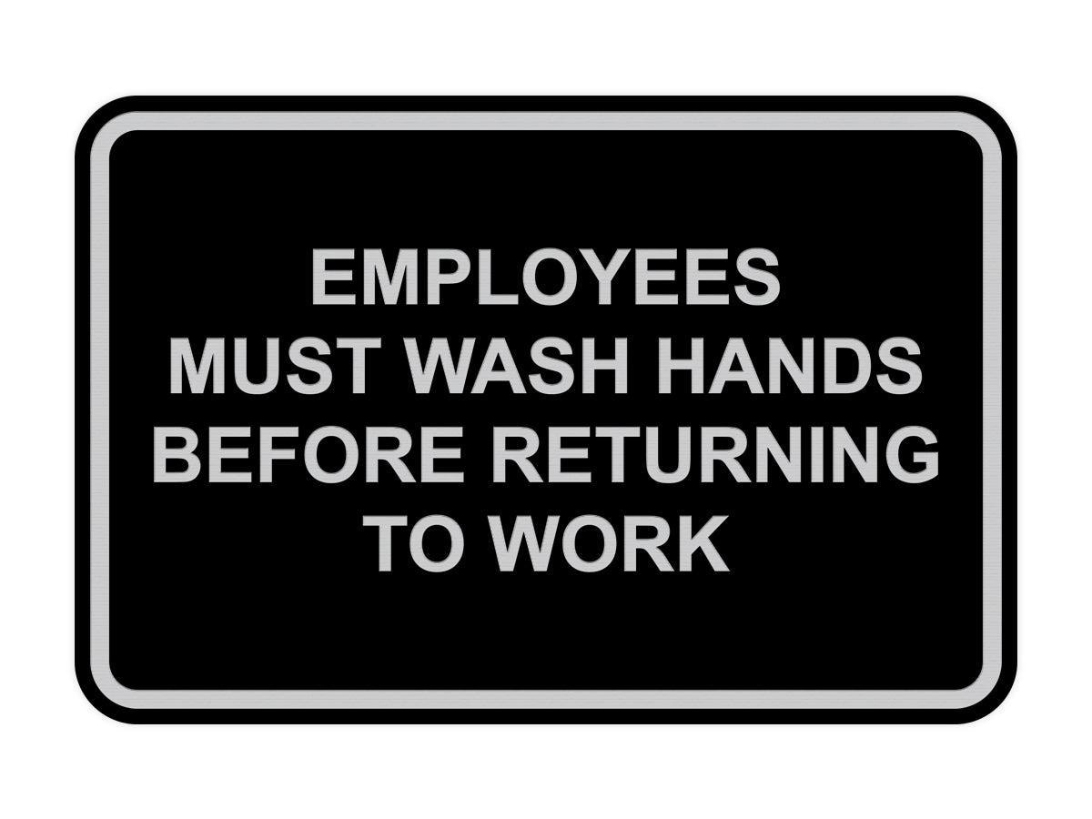Signs ByLITA Classic Framed Employees Must Wash Hands Before Returning To Work
