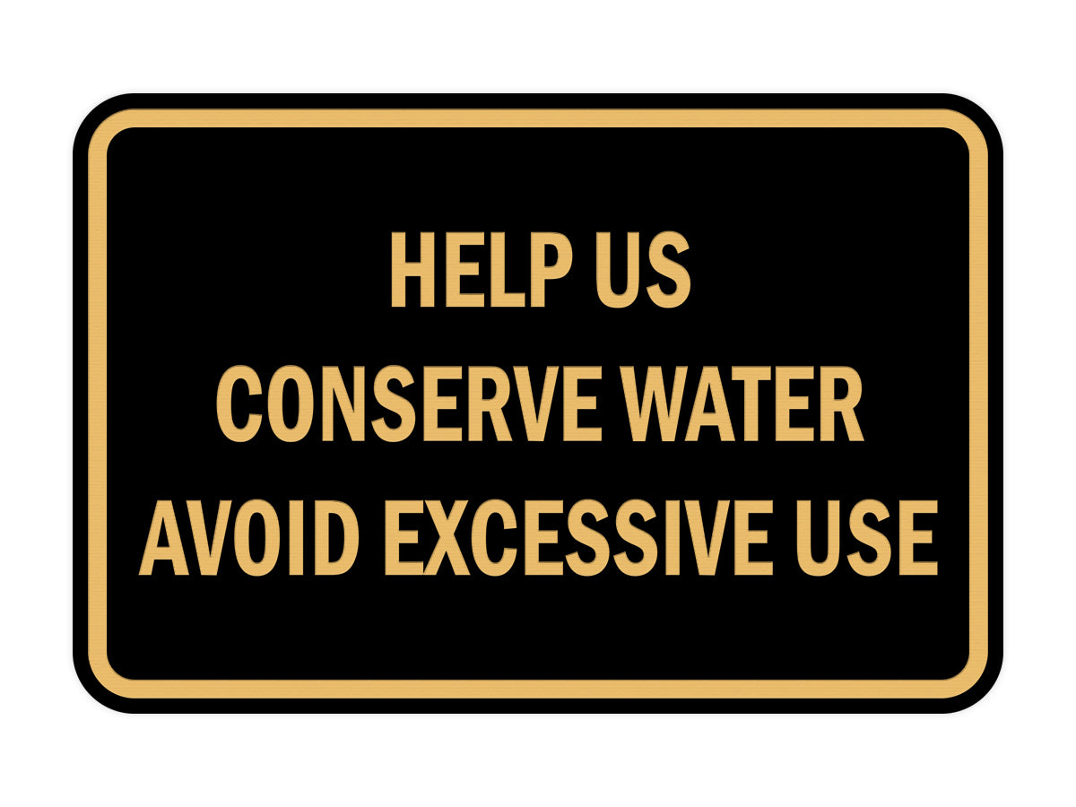 Signs ByLITA Classic Framed Help Us Conserve Water Avoid Excessive Use