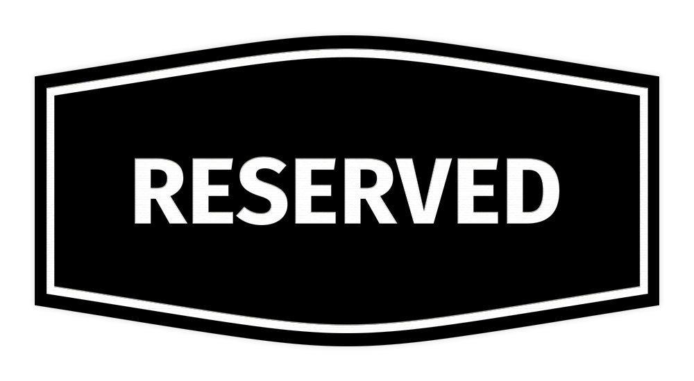 Signs ByLITA Fancy Reserved Sign with Adhesive Tape, Mounts On Any Surface, Weather Resistant, Indoor/Outdoor Use