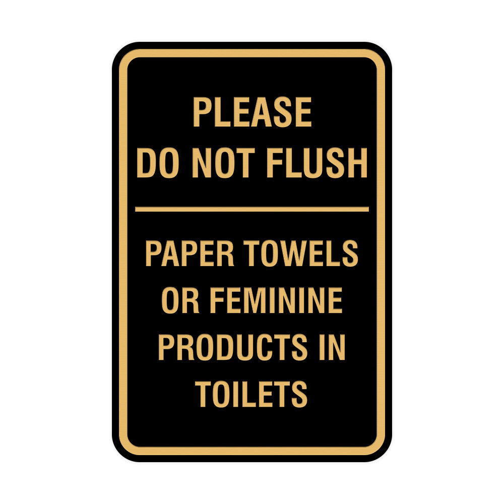 Please Do Not Flush Paper Towels or Feminine Products in Toilets Sign