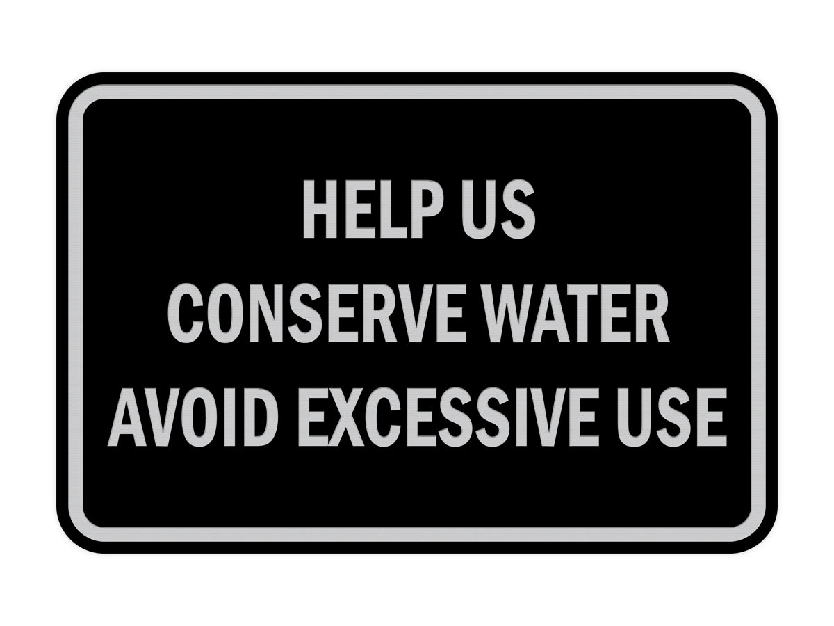 Signs ByLITA Classic Framed Help Us Conserve Water Avoid Excessive Use