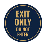 Circle Exit Only Do Not Enter Sign