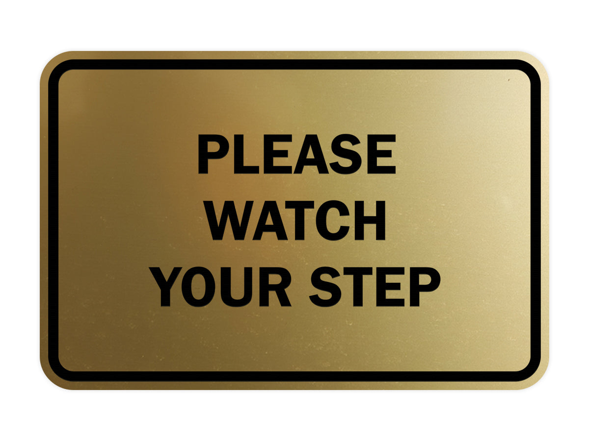 Signs ByLITA Classic Framed Please Watch Your Step Sign